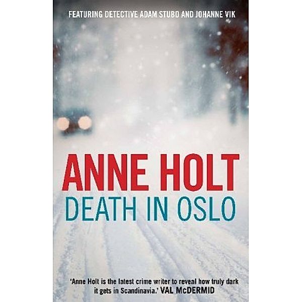 Death in Oslo, Anne Holt