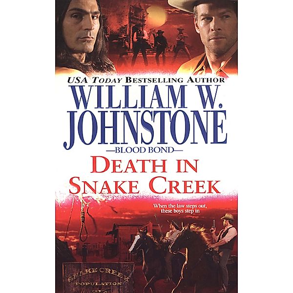 Death in Snake Creek / Blood Bond Bd.8, William W. Johnstone