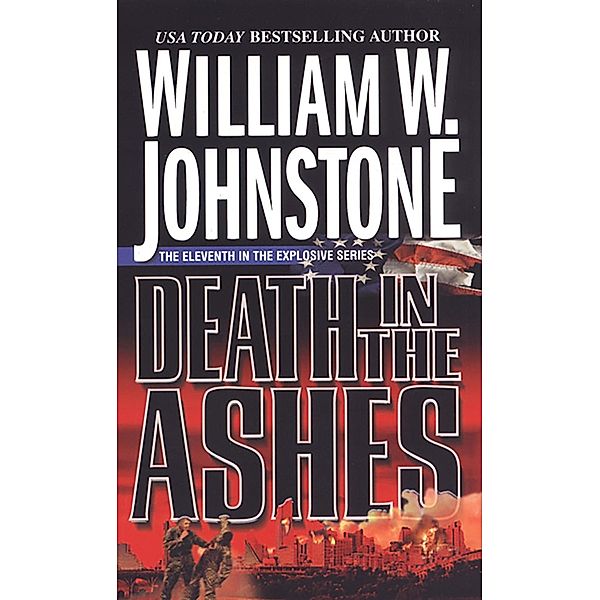 Death in the Ashes / Ashes Bd.11, William W. Johnstone