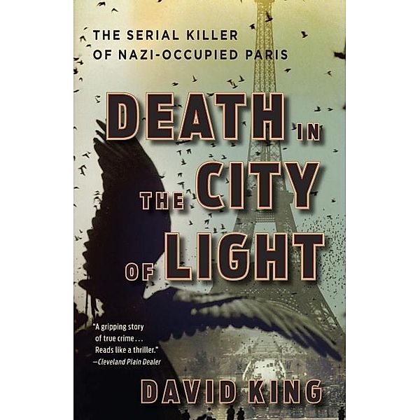 Death in the City of Light, David King