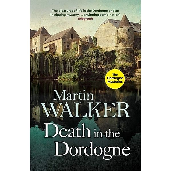 Death in the Dordogne, Martin Walker