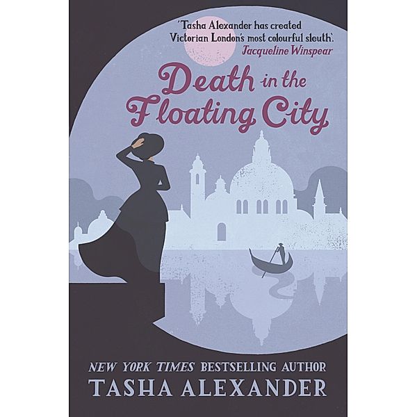 Death in the Floating City / Lady Emily Mysteries Bd.7, Tasha Alexander