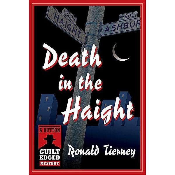 Death in the Haight / A Dutton Guilt Edged Mystery, Ronald Tierney