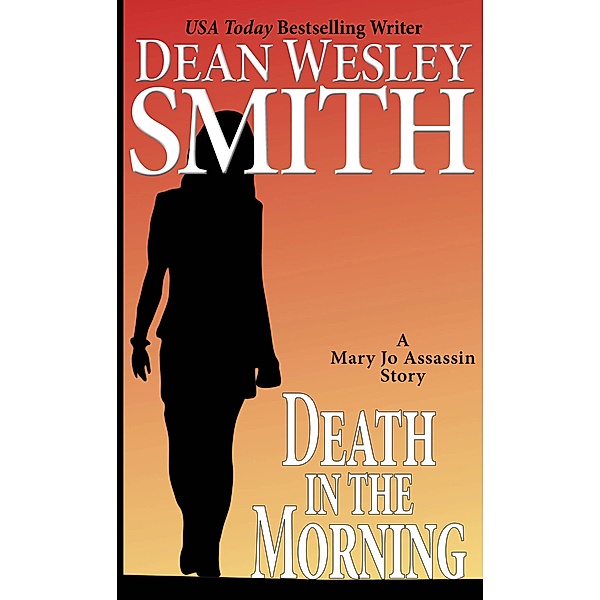 Death in the Morning (Mary Jo Assassin) / Mary Jo Assassin, Dean Wesley Smith