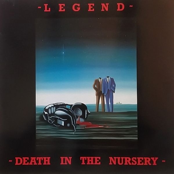 Death In The Nursery, Legend