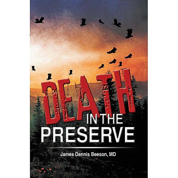 Death in the Preserve, James Dennis Beeson