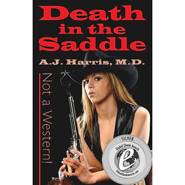 Death in the Saddle (Not a Western!) / A.J. Harris, A. J. Harris