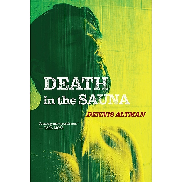 Death in the Sauna, Dennis Altman