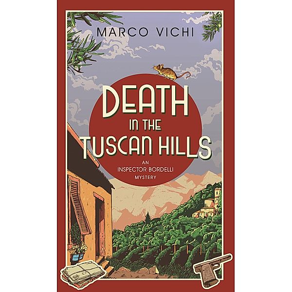 Death in the Tuscan Hills / Inspector Bordelli Bd.5, Marco Vichi
