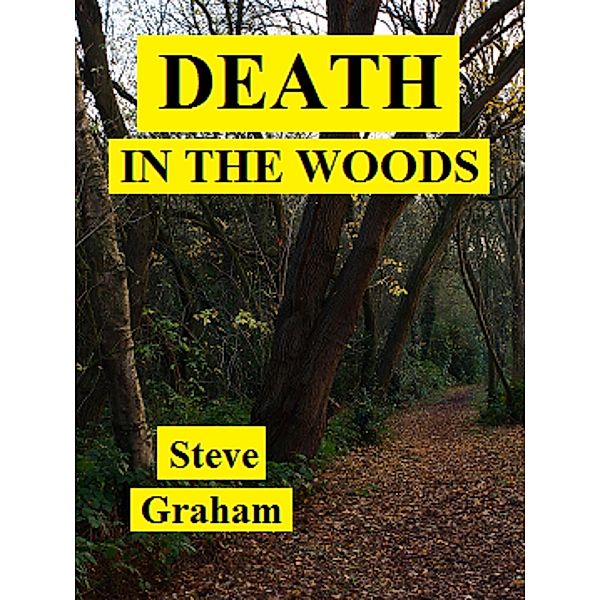 Death In The Woods / Steve Graham, Steve Graham