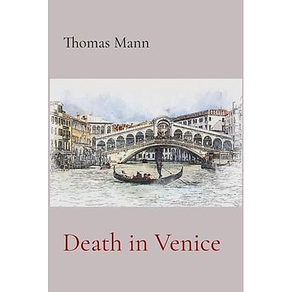 Death in Venice / Murine Publications LLC, Thomas Mann