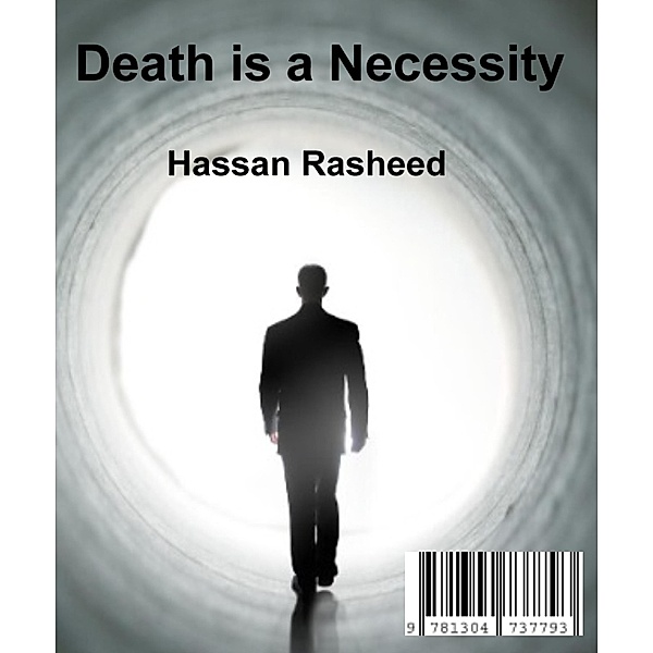 Death is a Necessity, Hassan Rasheed