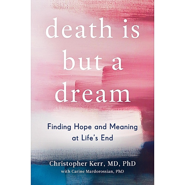 Death Is But a Dream, Christopher Kerr, Carine Mardorossian