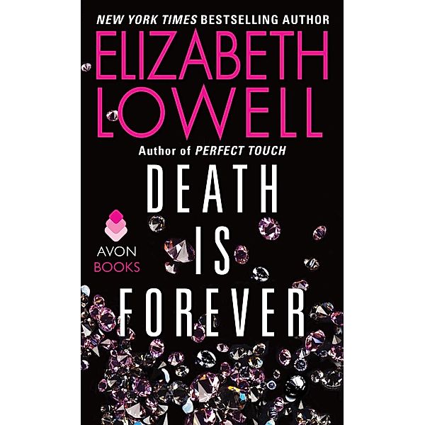 Death Is Forever, Elizabeth Lowell