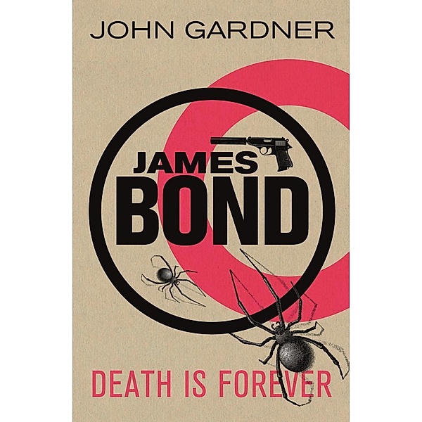 Death is Forever / James Bond Bd.26, John Gardner