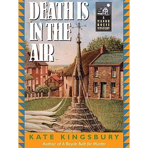Death is in the Air / A Manor House Mystery Bd.2, Kate Kingsbury