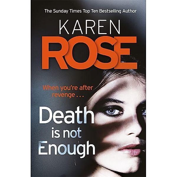 Death Is Not Enough, Karen Rose