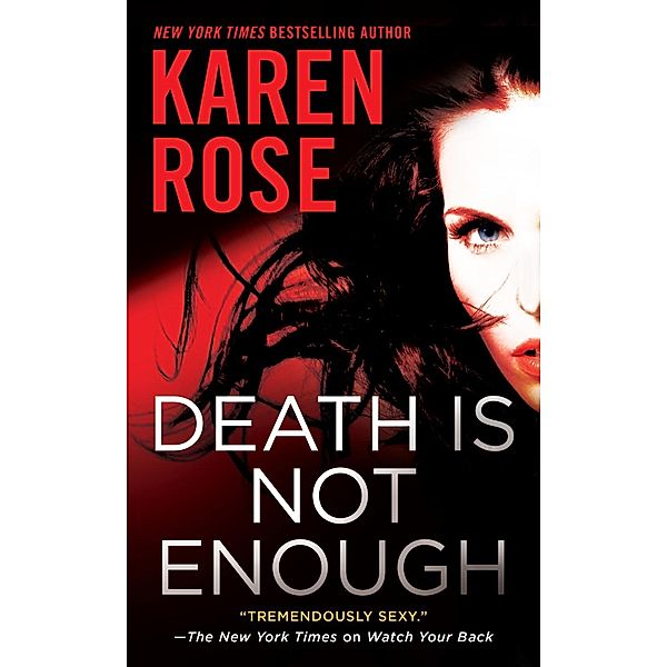 Death Is Not Enough / The Baltimore Series Bd.6, Karen Rose