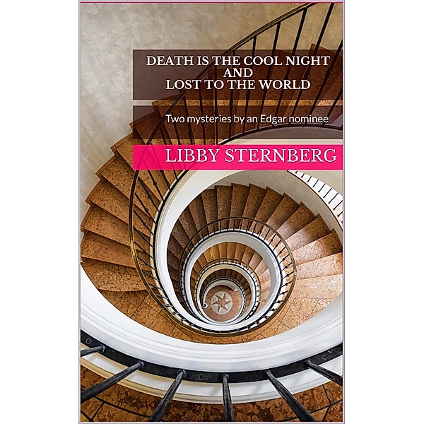 Death Is the Cool Night and Lost to the World, Libby Sternberg