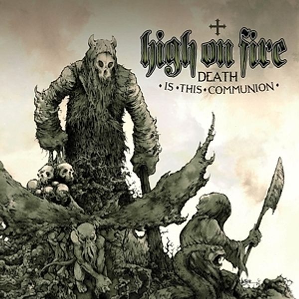 Death Is This Communion (Vinyl), High On Fire