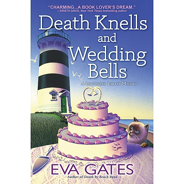 Death Knells and Wedding Bells / A Lighthouse Library Mystery Bd.10, Eva Gates