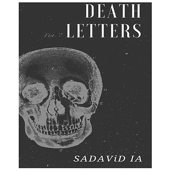 Death Letters, SADAViD IA