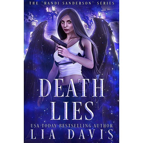 Death Lies (The Randi Sanderson Series, #3) / The Randi Sanderson Series, Lia Davis