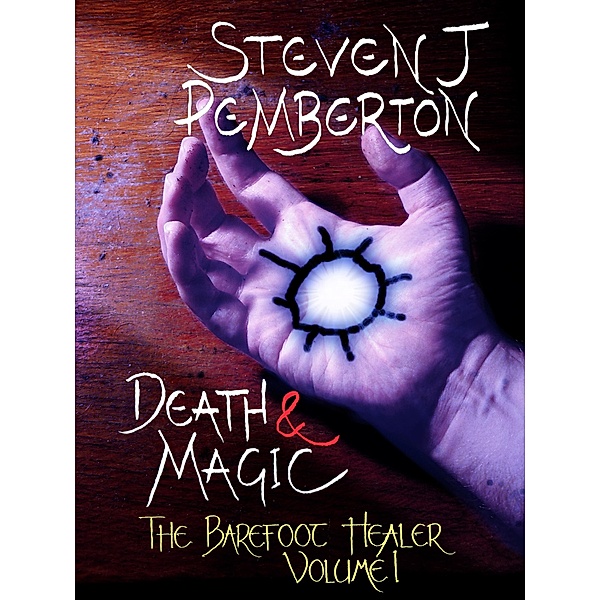 Death & Magic, Steven J Pemberton