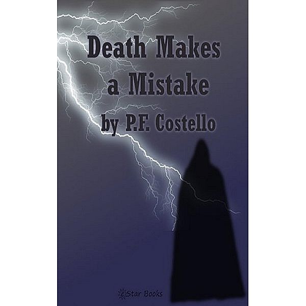 Death Makes a Mistake, Pf Costello