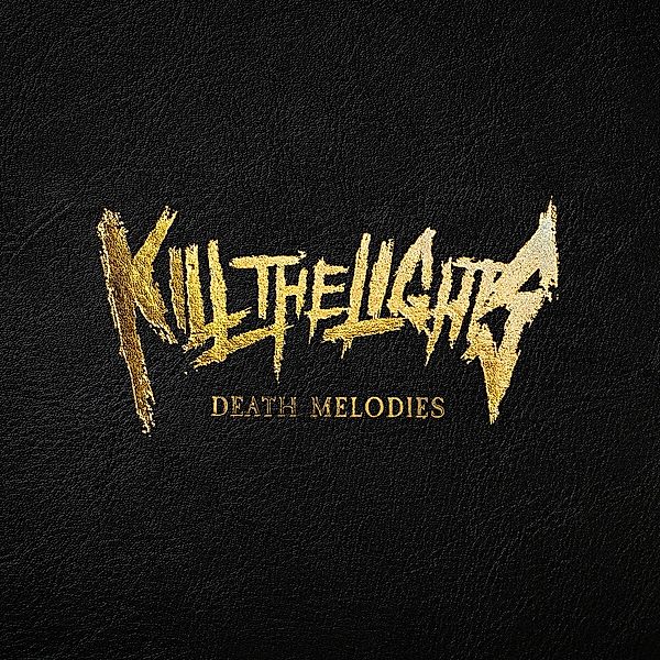 Death Melodies, Kill The Lights