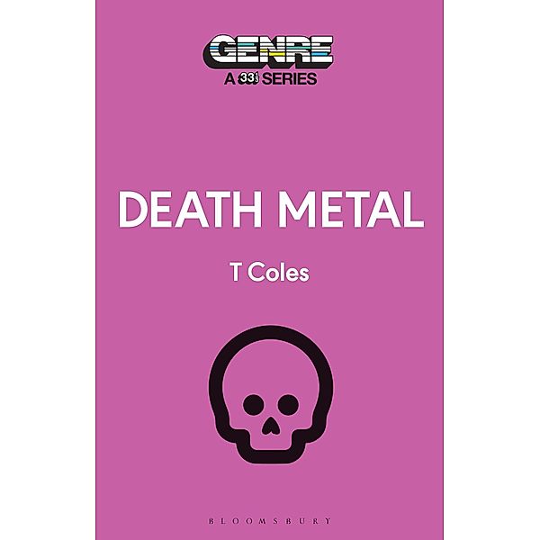 Death Metal / Genre: A 33 1/3, T. Coles