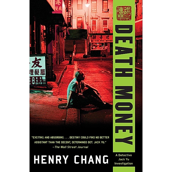 Death Money / A Detective Jack Yu Investigation Bd.4, Henry Chang