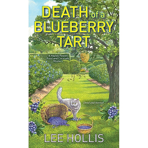 Death of a Blueberry Tart / Hayley Powell Mystery Bd.12, Lee Hollis
