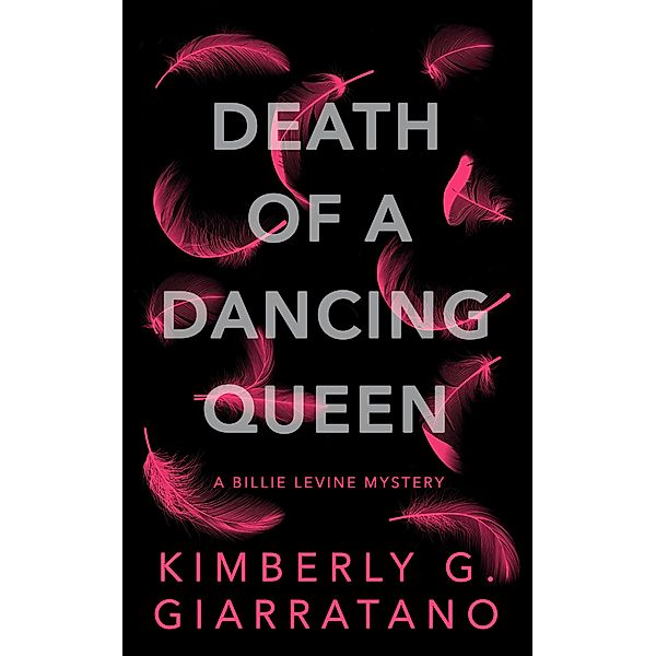 Death of A Dancing Queen, Kimberly G. Giarratano