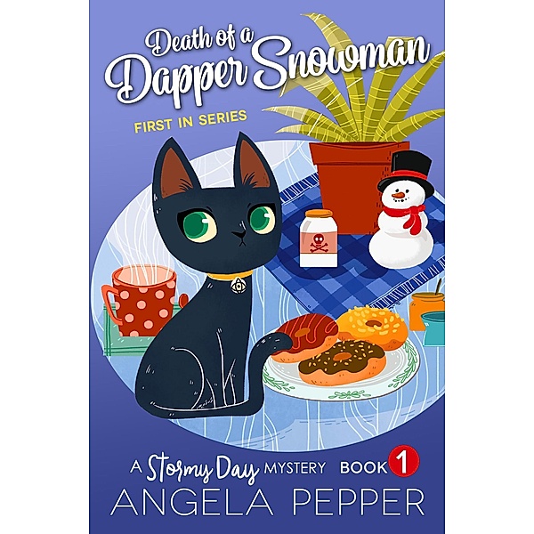 Death of a Dapper Snowman (Stormy Day Mystery, #1) / Stormy Day Mystery, Angela Pepper