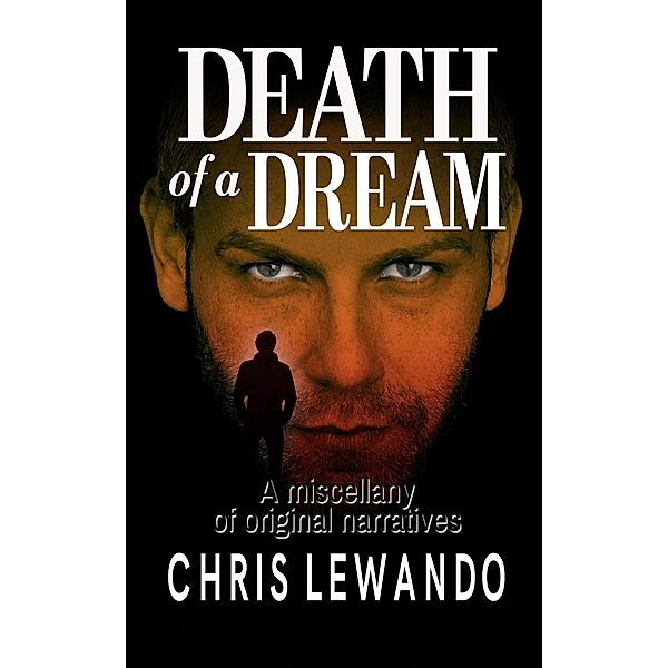 Death of a Dream, Chris Lewando