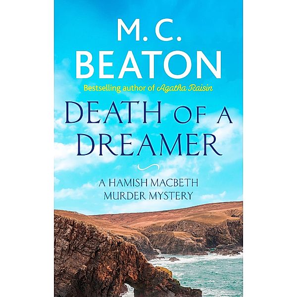 Death of a Dreamer / Hamish Macbeth Bd.21, M. C. Beaton