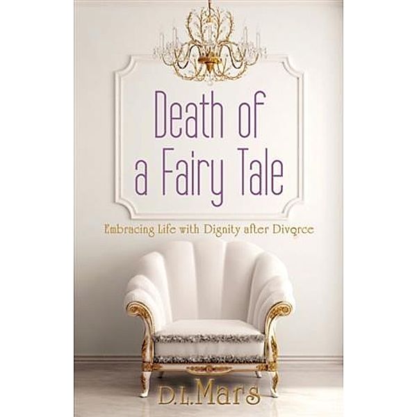 Death of a Fairy Tale, D. L. Mars