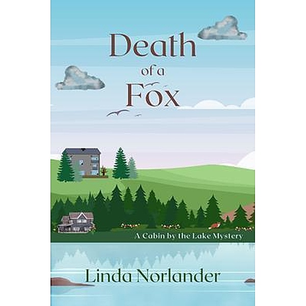Death of a Fox / A Cabin by the Lake Mystery Bd.4, Linda Norlander