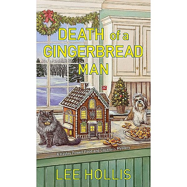 Death of a Gingerbread Man / A Hayley Powell Food and Cocktails Mystery Bd.17, Lee Hollis