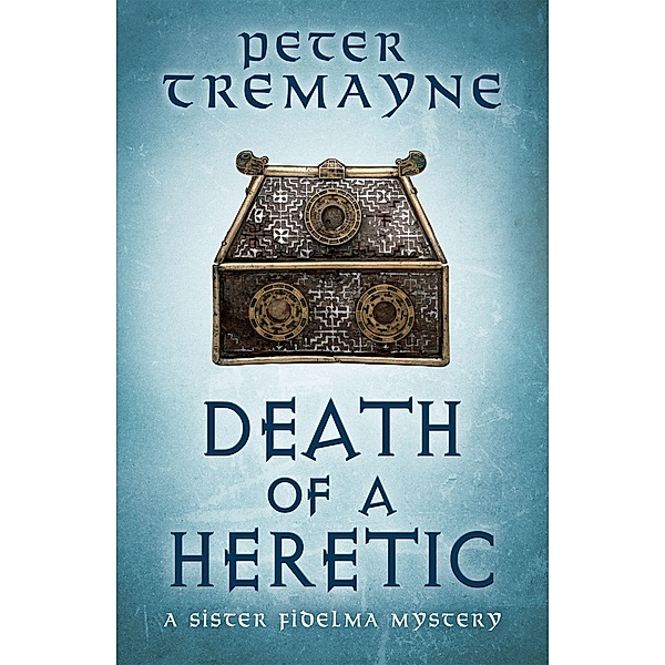 Death of a Heretic, Peter Tremayne