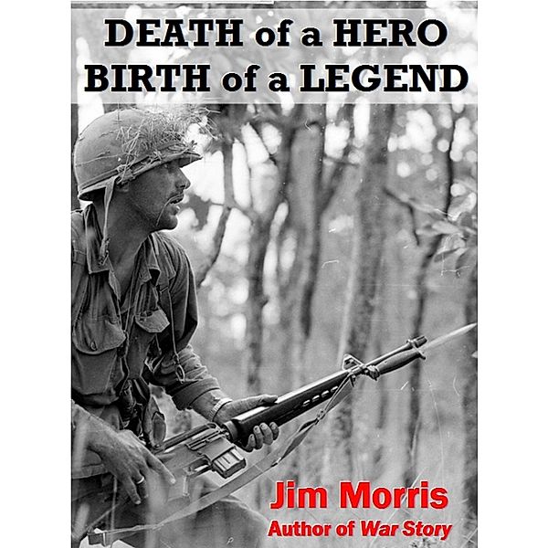 Death of a Hero, Birth of a Legend, Jim Morris