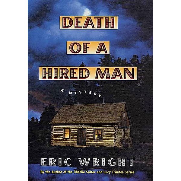 Death of a Hired Man, Eric Wright
