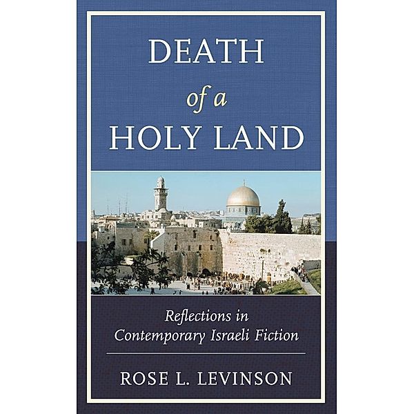 Death of a Holy Land, Rose L. Levinson