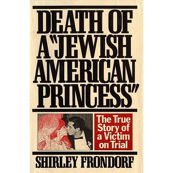 Death of a Jewish American Princess, Shirley Frondorf