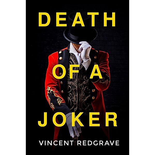 Death of a Joker, Vincent Redgrave