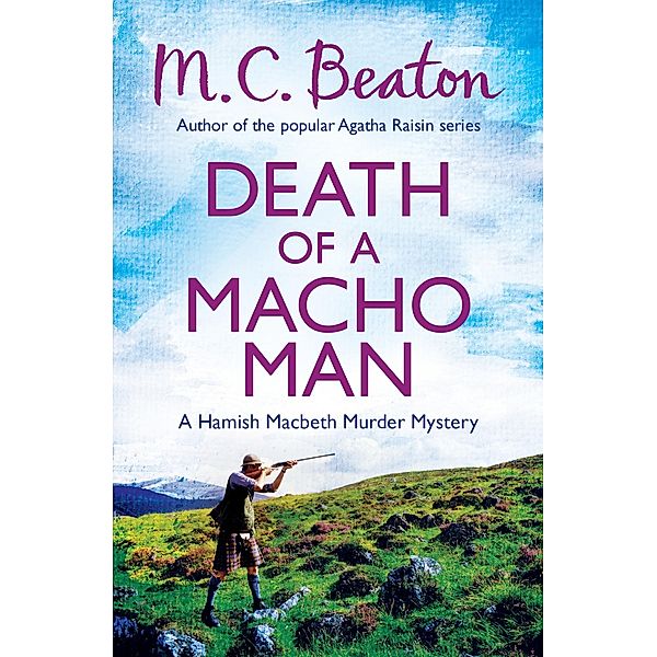 Death of a Macho Man / Hamish Macbeth Bd.12, M. C. Beaton