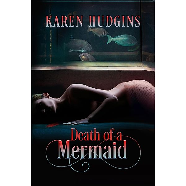 Death of a Mermaid (Diane Phipps, P.I., #2) / Diane Phipps, P.I., Karen Hudgins