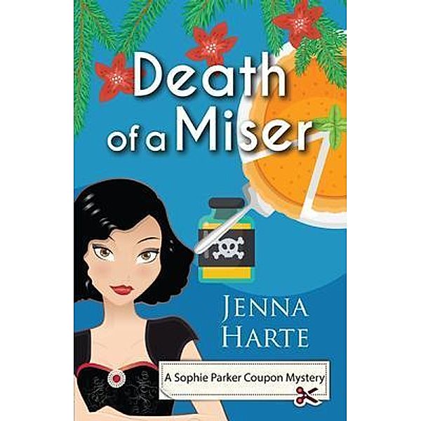 Death of a Miser / A Sophie Parker Coupon Mystery Bd.3, Jenna Harte
