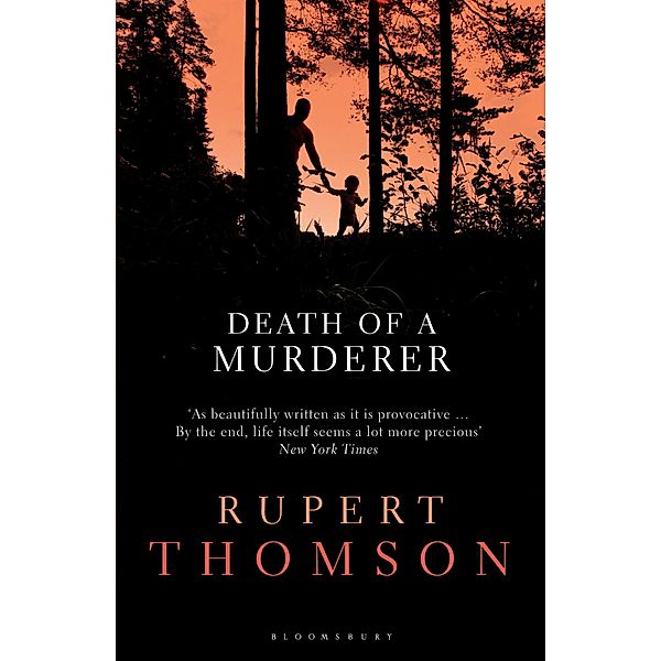 Death of a Murderer, Rupert Thomson